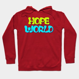 Hope World Hoodie